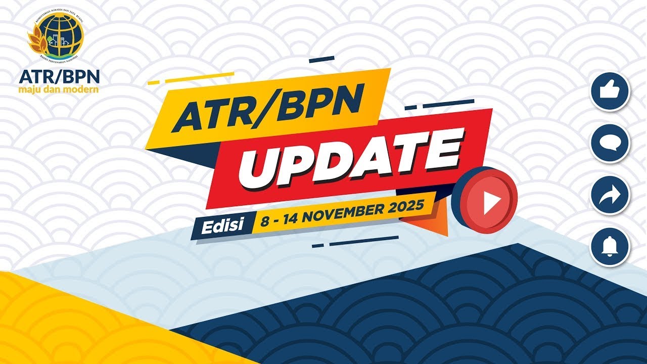 [ATR/BPN Update] Edisi 8 - 14 November 2025 (#Repost 17 November 2025)