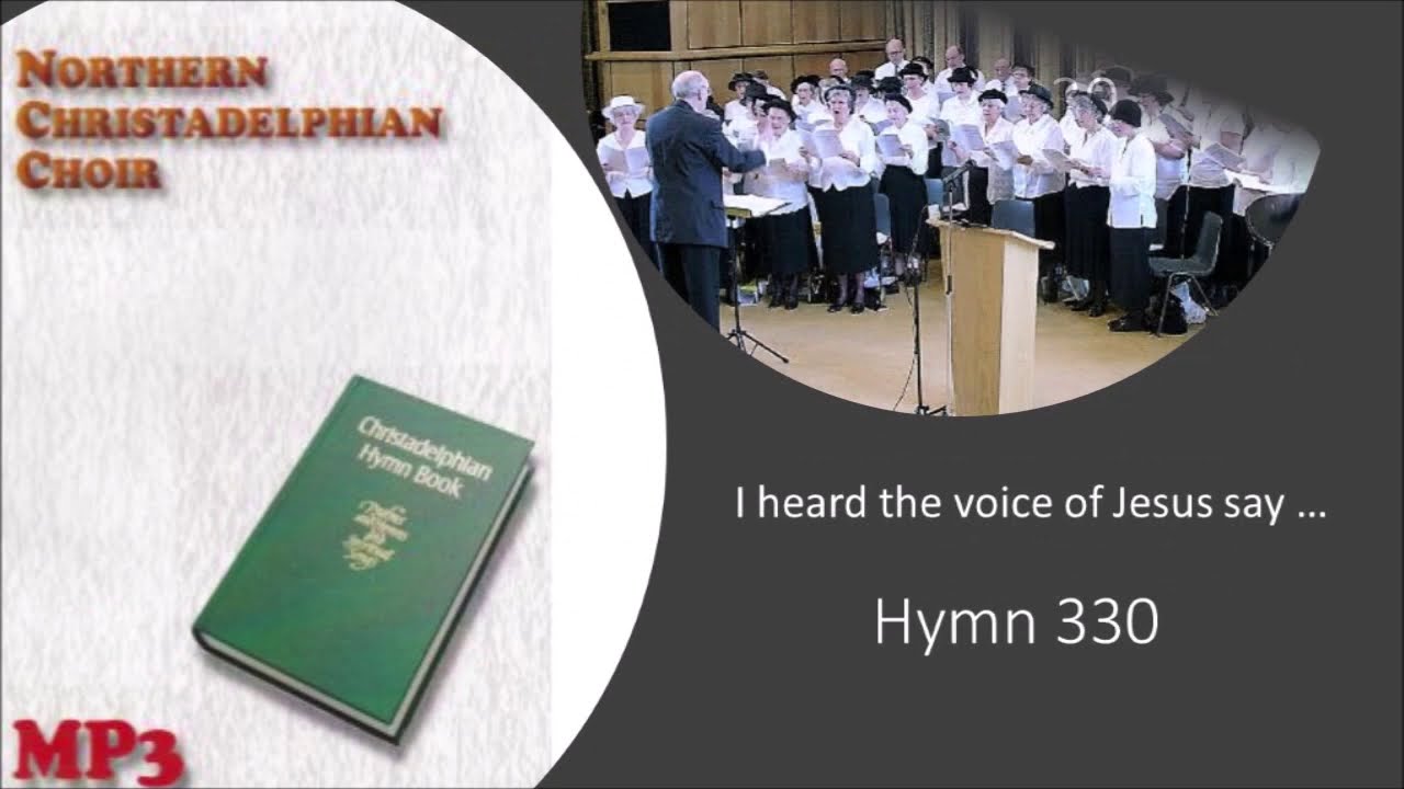 Beautiful Hymn 330 - I heard the voice of Jesus