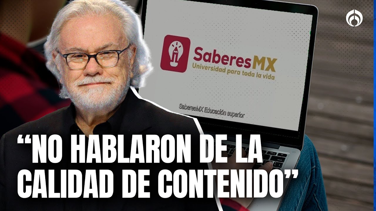 Saberes MX es un buen inicio pero si meten cursos patito, podr&iacute;a ser una vacilada: Venus Rey Jr.