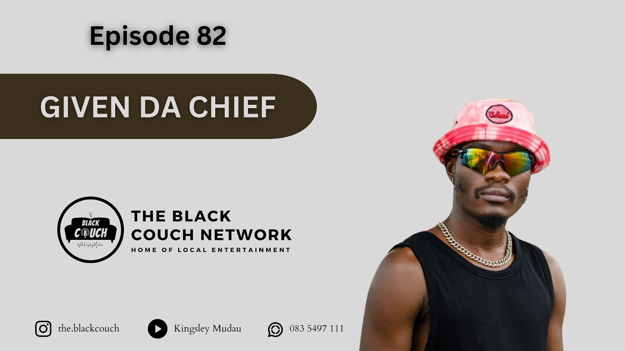 Episode 82 - Given Da Chief | Religion, Losing Parents, Gospel Ya Vhaswa, Goni, Saudi, H' & Them