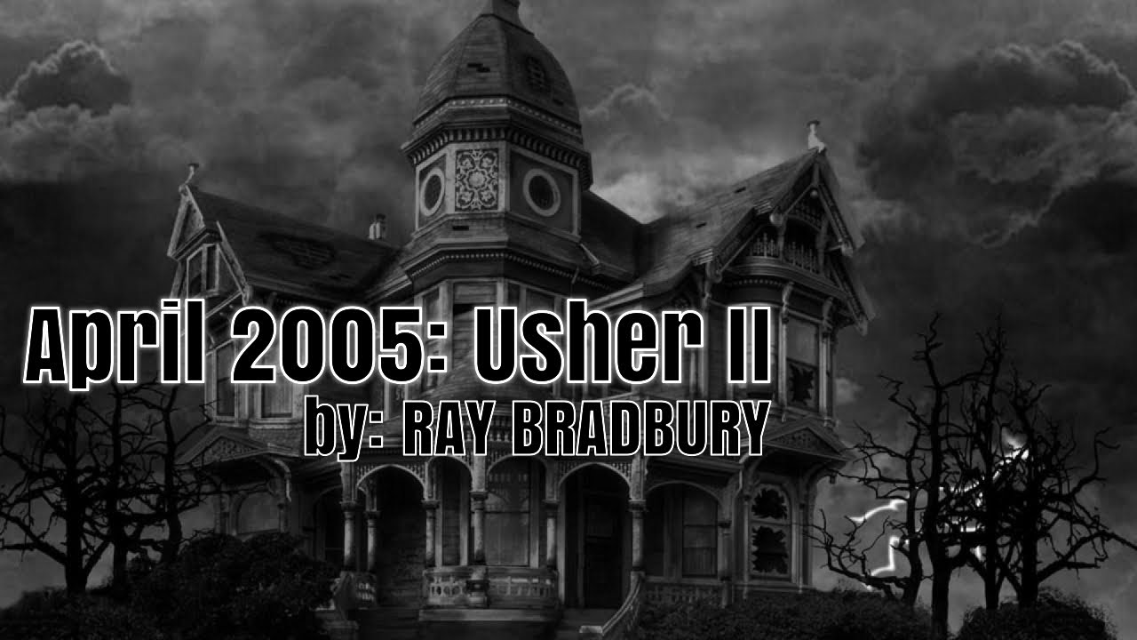 April 2005: Usher ii by: Ray Bradbury (Review)