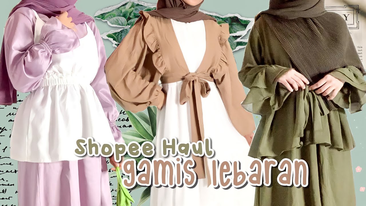 shopee haul gamis dress lebaran korean style 2021! lucu banget wajib punya!