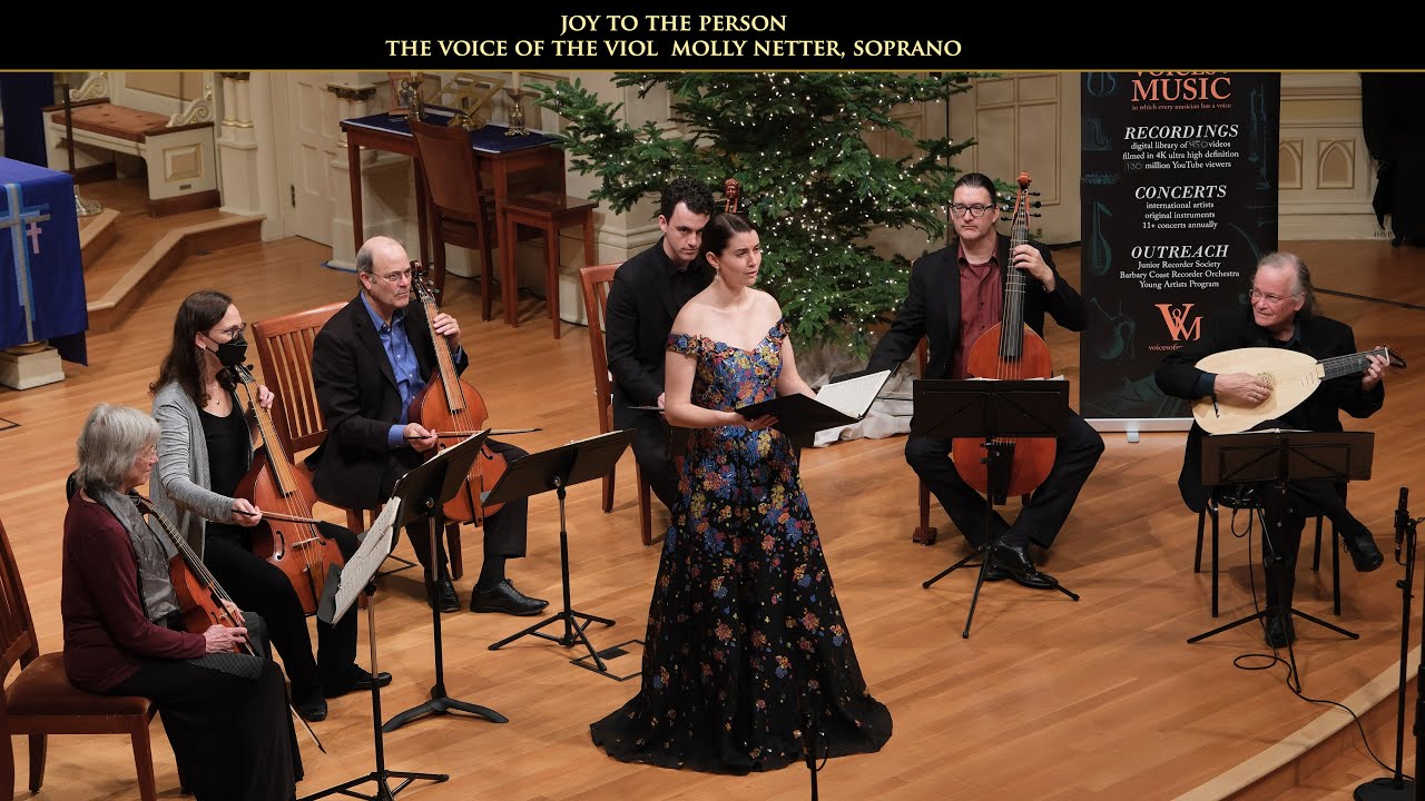 Joy to the person of my love, Molly Netter, soprano; the Voice of the Viol viola da gamba consort 8K