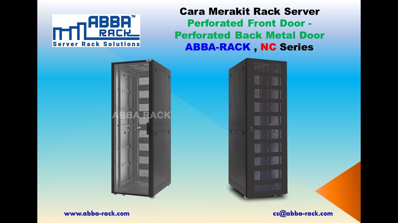 Cara Merakit Rack Server ABBA RACK - Premium Series (Perforated Front Door & Back Metal Door)