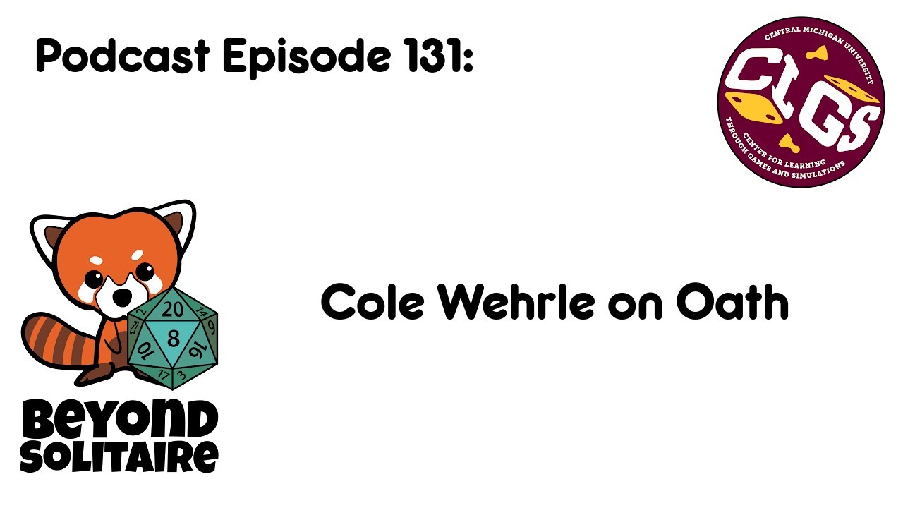 Beyond Solitaire Podcast 131: Cole Wehrle on Oath