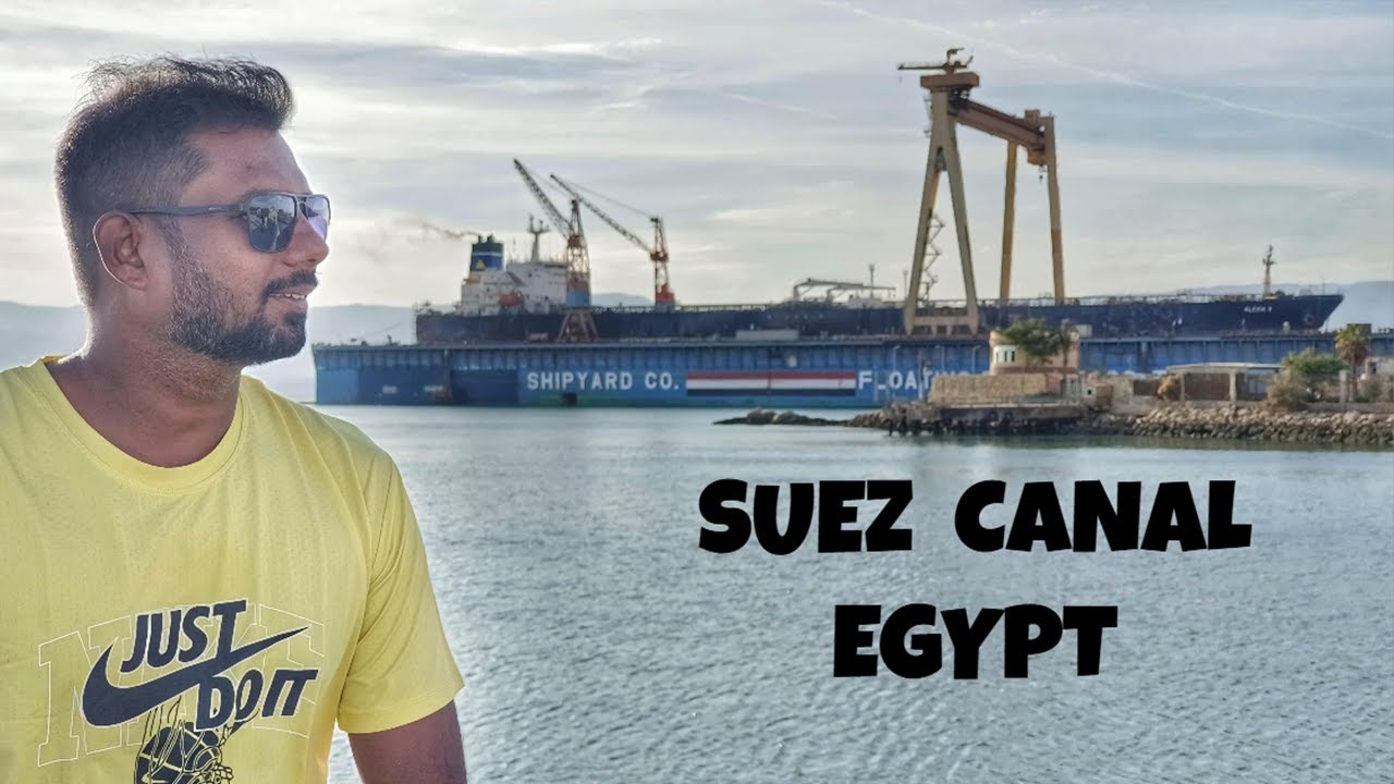Egypt | Suez Canal | Red Sea| Gateway between East and West | Major Revenue for Egypt | Tamil
