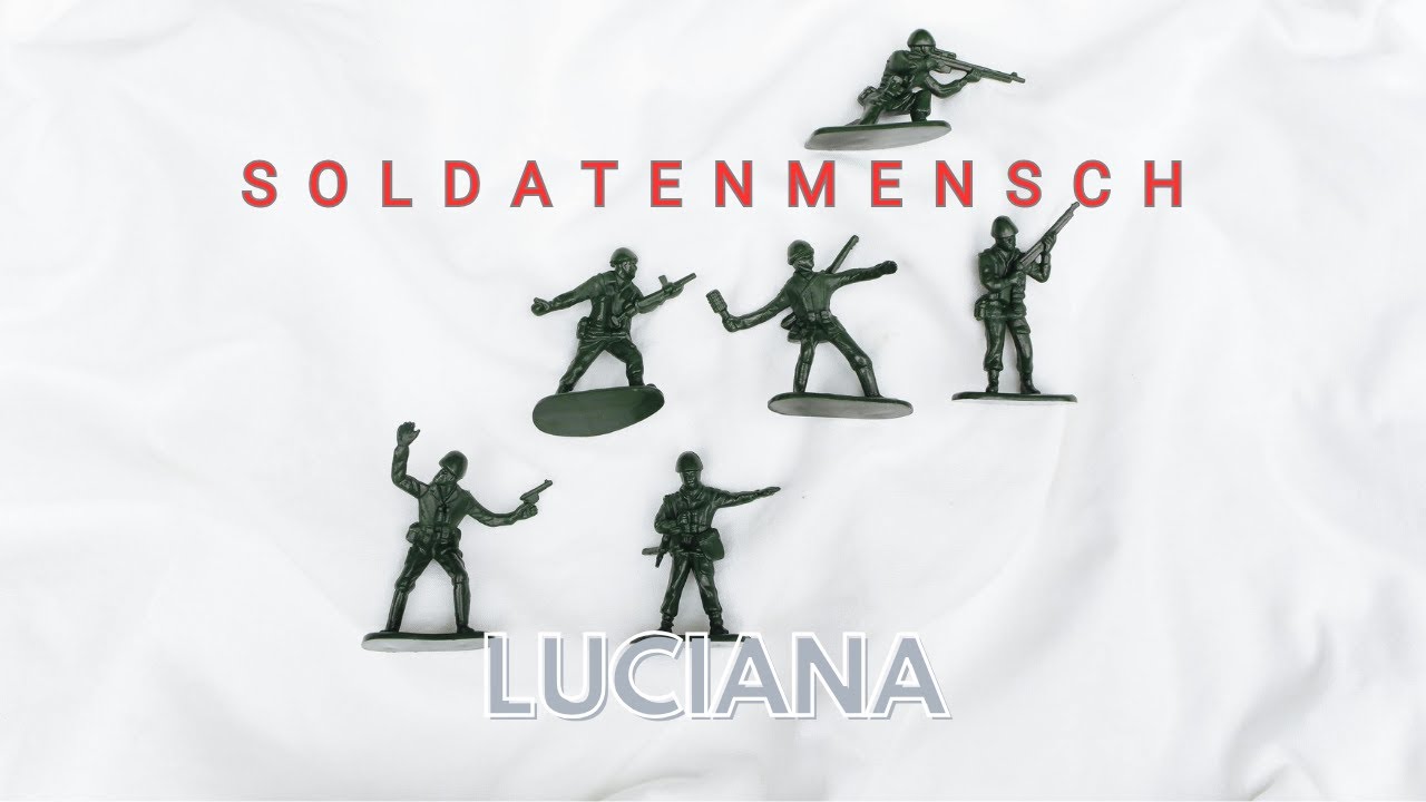 Luciana - Soldatenmensch 