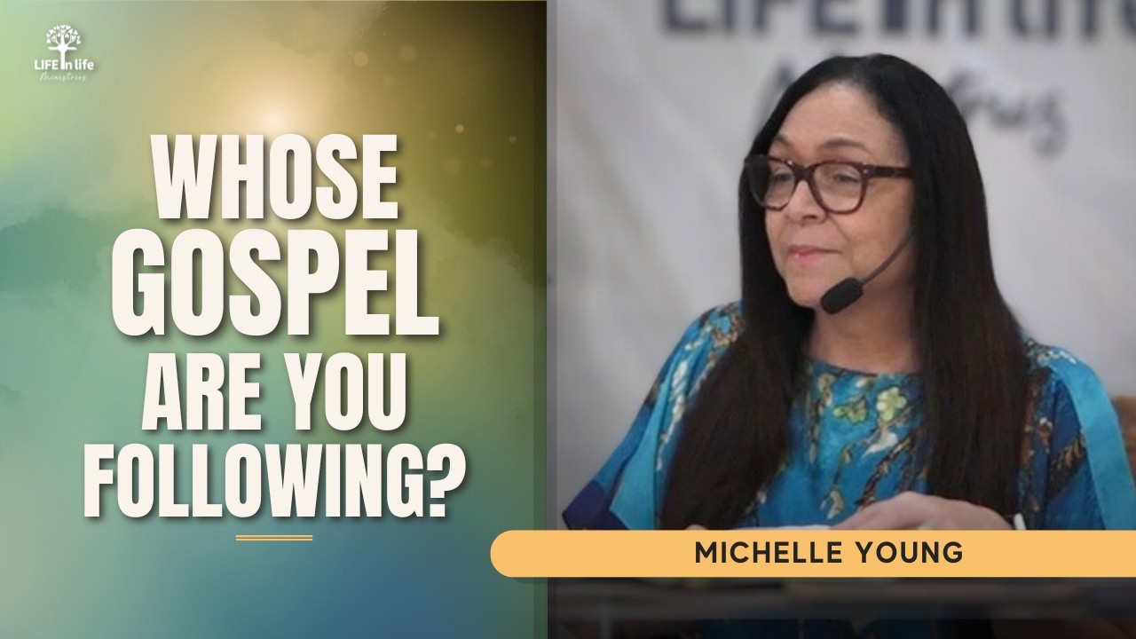 Whose Gospel Are You Following? | LIFE in life Ministries