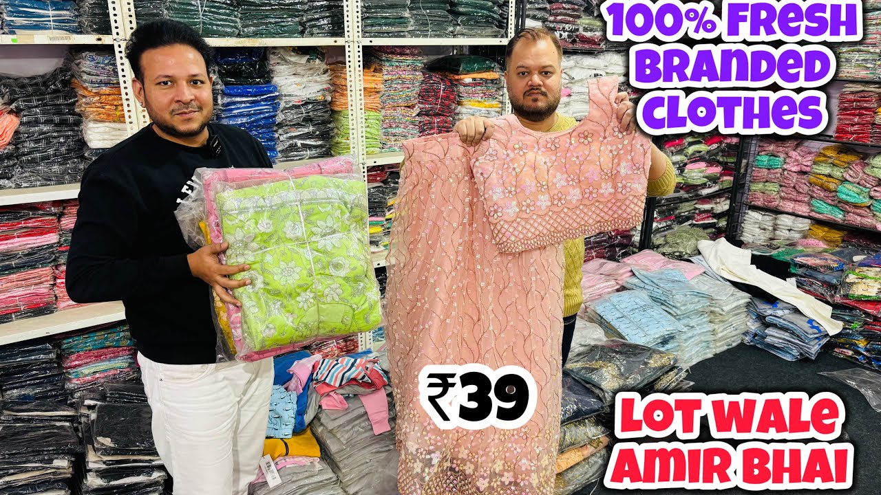 100% Fresh Branded original Clothes |Amir bhai lot wale |Export surplus warehouse Delhi Gandhi nagar