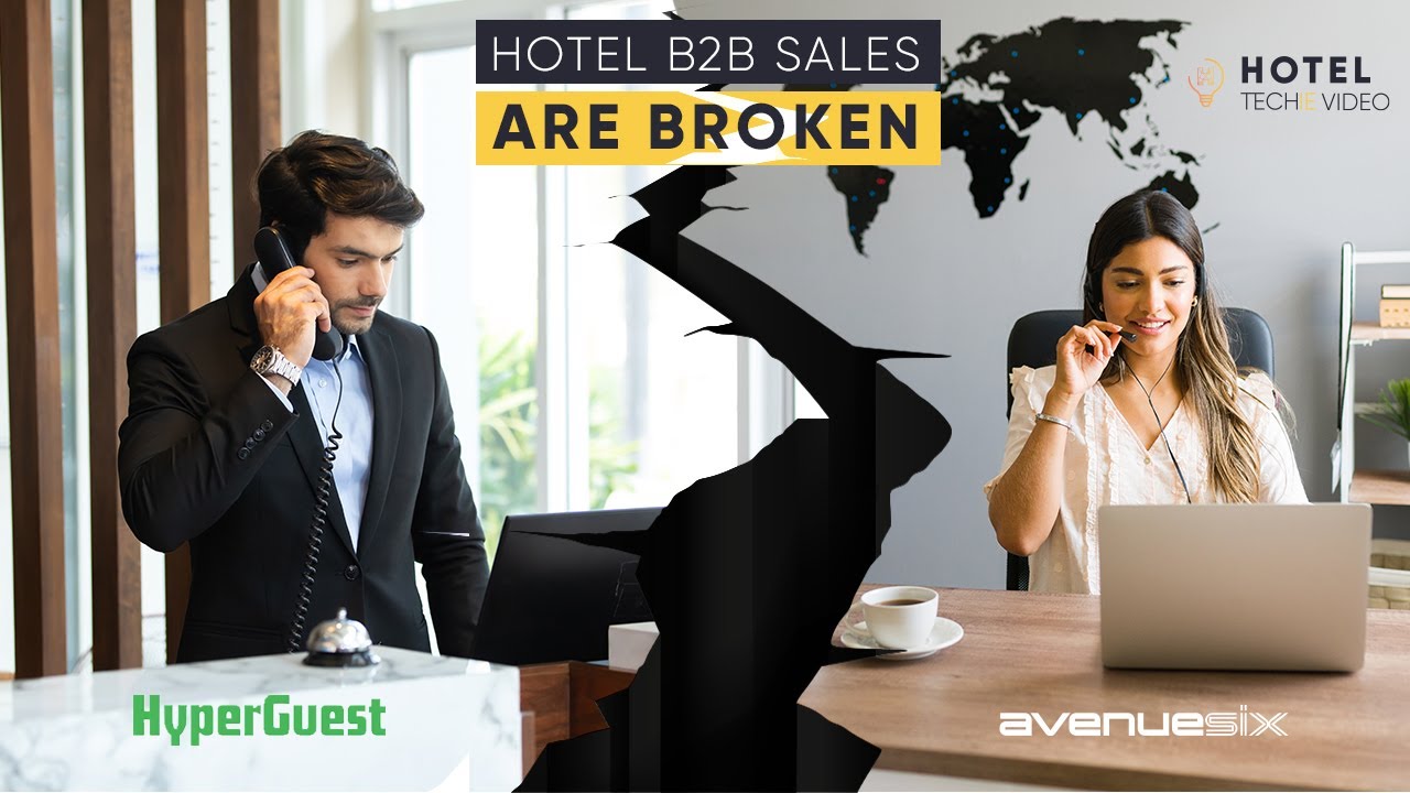 Hotel B2B sales are broken! how can we fix it?