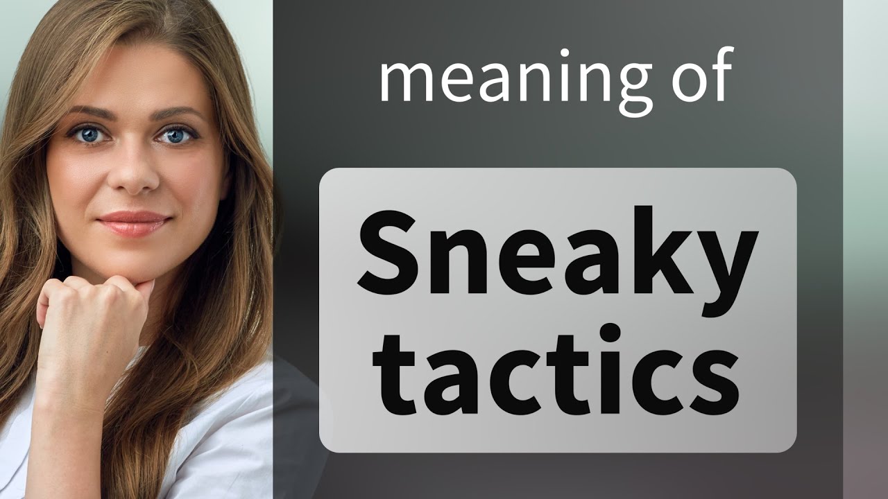 Sneaky Tactics: Unveiling the Art of Subtle Strategies