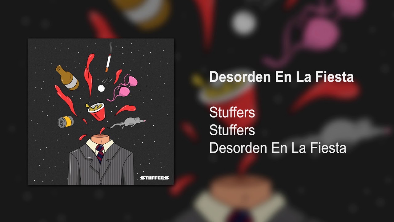 Stuffers - Desorden En La Fiesta
