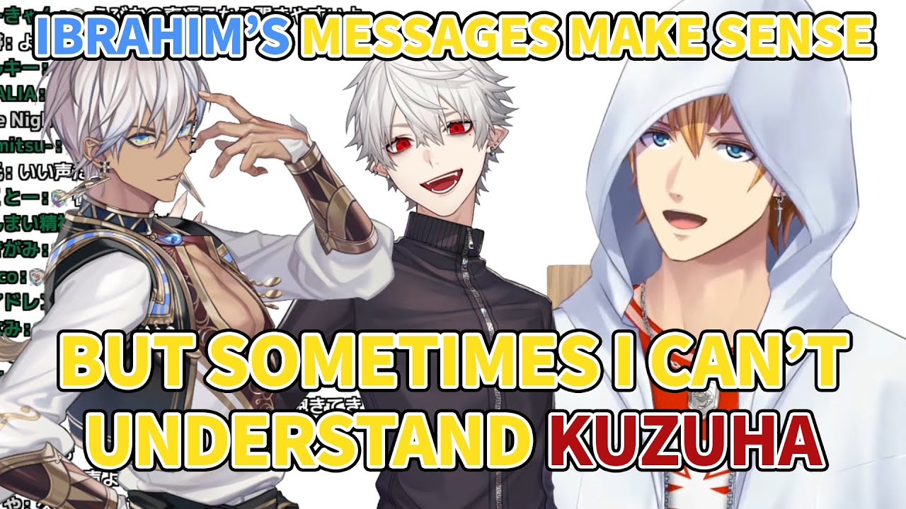 The Difference Between Ibrahim and Kuzuha According to Ex Albio 【Nijisanji/Eng Sub】