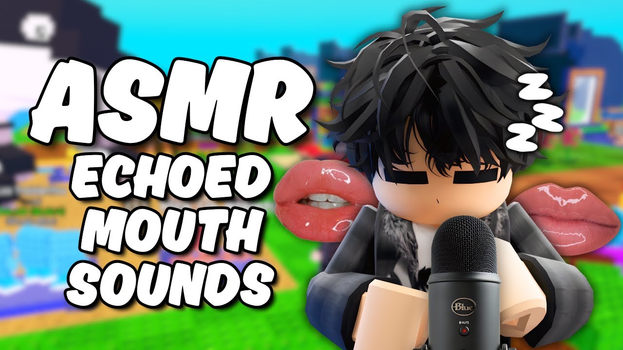 Roblox ASMR ~ echoed mouth sounds for extra tingles!! 🌱