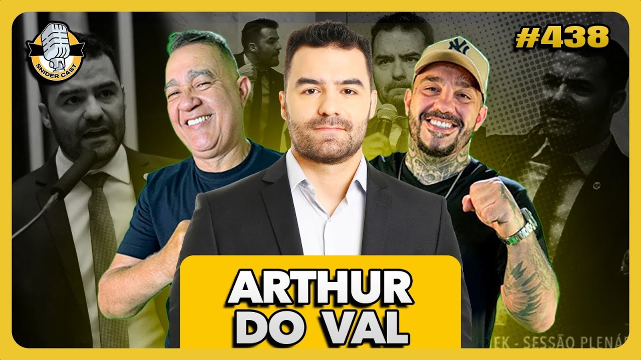 ARTHUR DO VAL (Mam&atilde;eFalei)-  SNIDERCAST #438