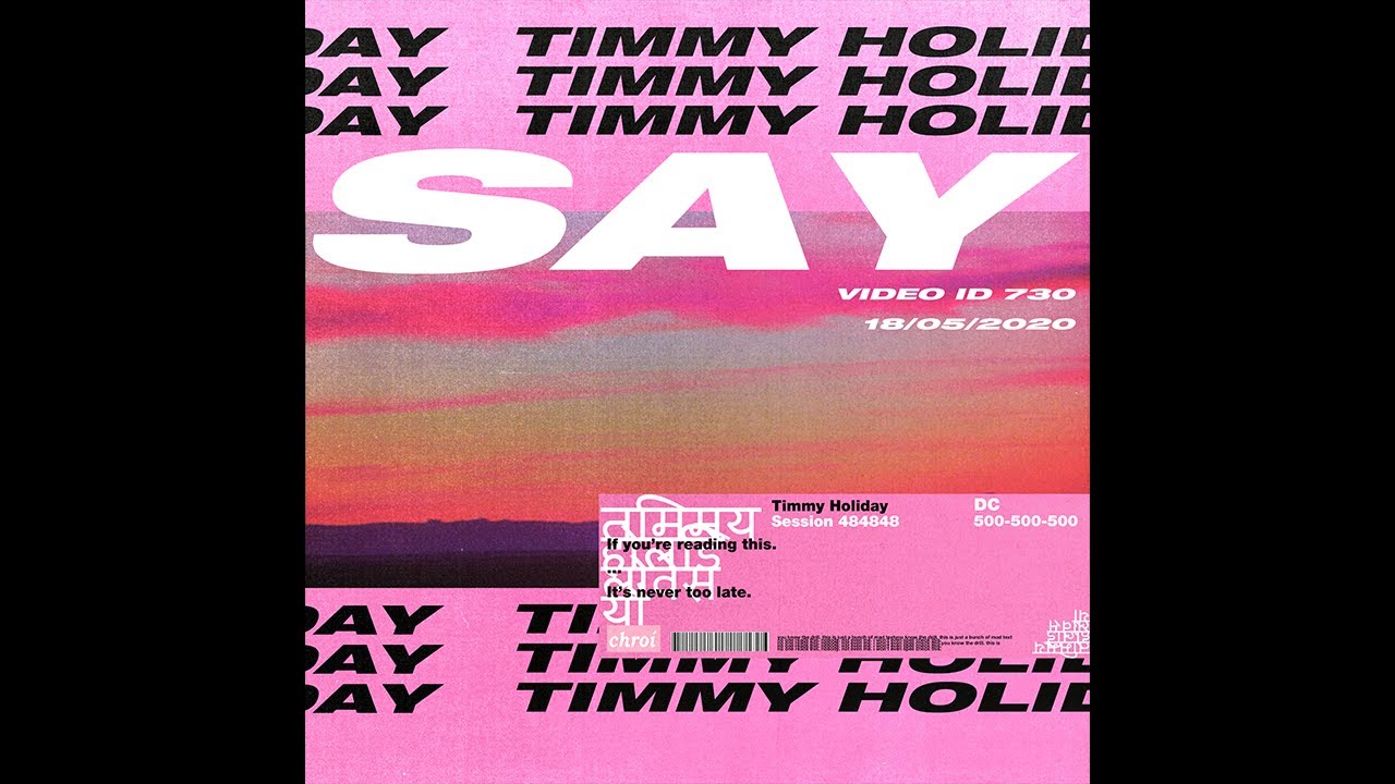 timmy holiday // say