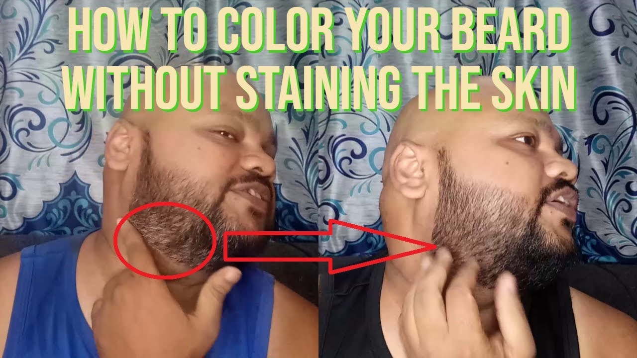 How to colour your beard without staining your skin