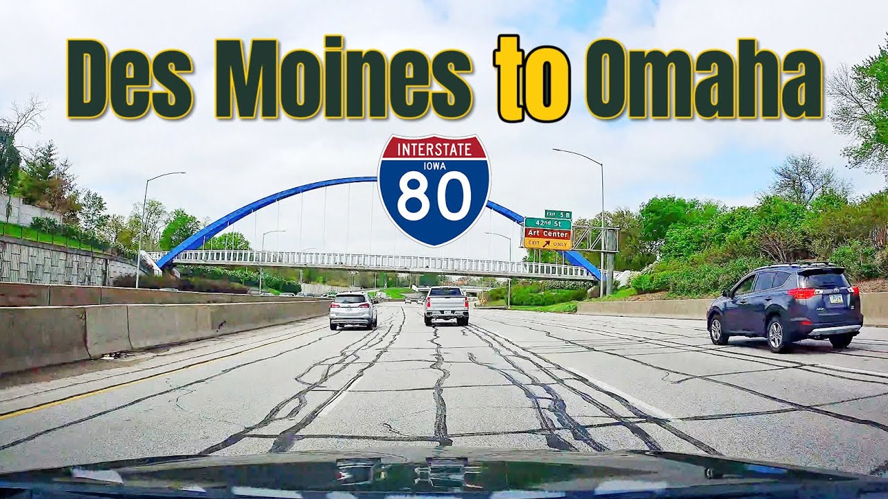 Des Moines, IA to  Omaha, NE , Interstate 80 , Iowa 80