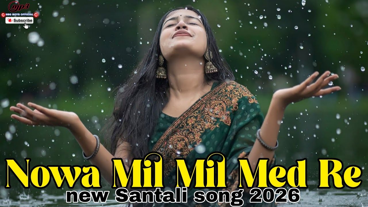 Nowa Mil Mil Med Re 💖 | Latest Santali Video Song 2026 | New Release