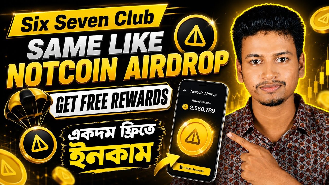 Same Like Notcoin Airdrop - Get Points Rewards Airdrops - Six Seven Club Mining Airdrops!