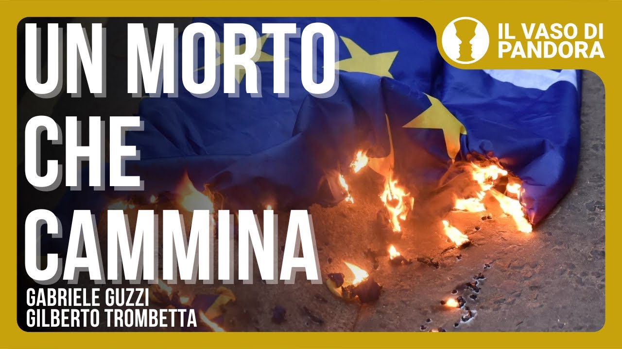 Suicidio dell'UE, occasione irripetibile per l'Italia - Gabriele Guzzi Gilberto Trombetta