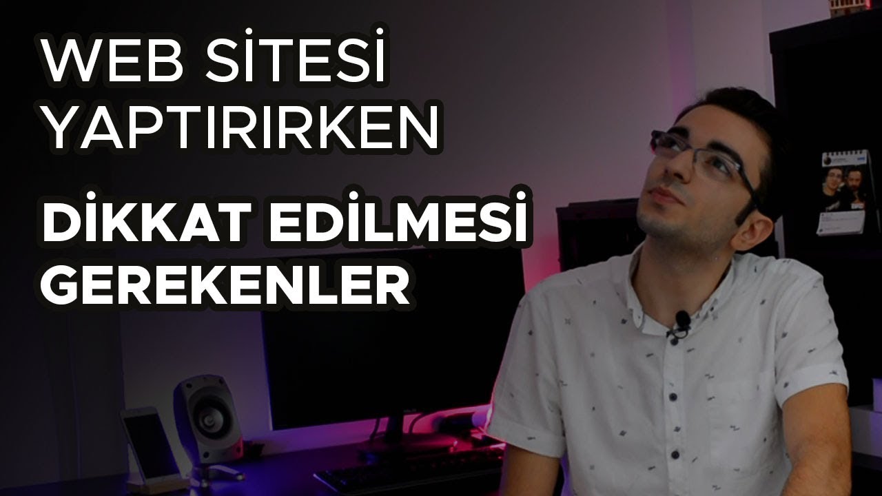 Web Sitesi Yaptırırken Nelere Dikkat Edilmeli?