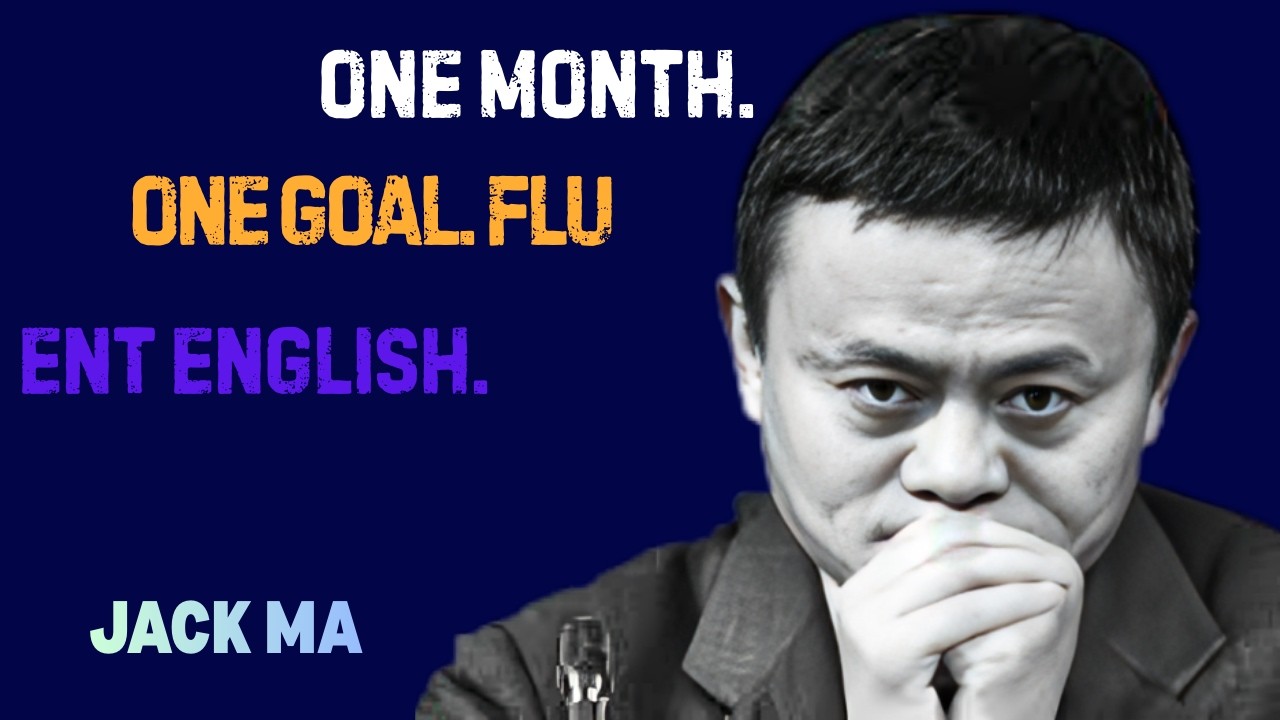 One Month. One Goal. Fluent English.  Best Speech By Jack Ma
