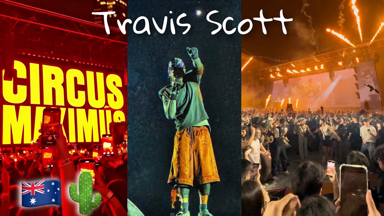 [4K] Travis Scott 🌵 Live in Melbourne Vlog | Circus Maximus tour | Fein x6
