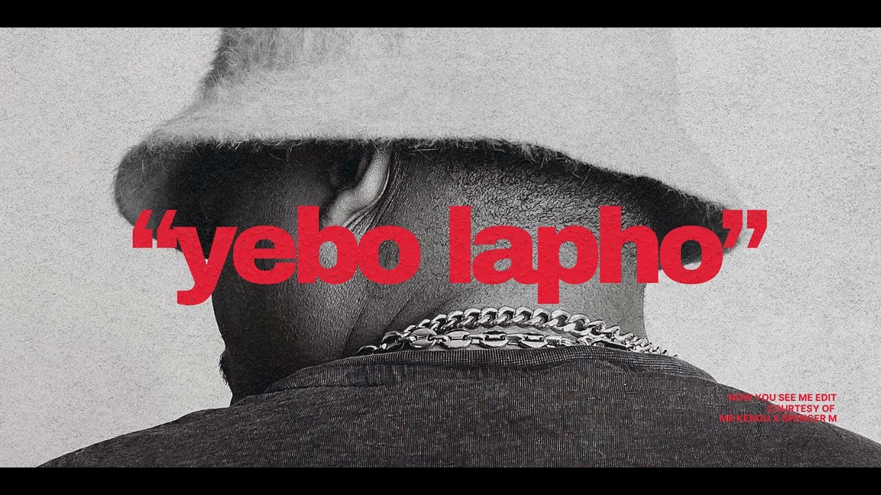 Now You See Me x Yebo Lapho EDIT (EXCLUSIVE)