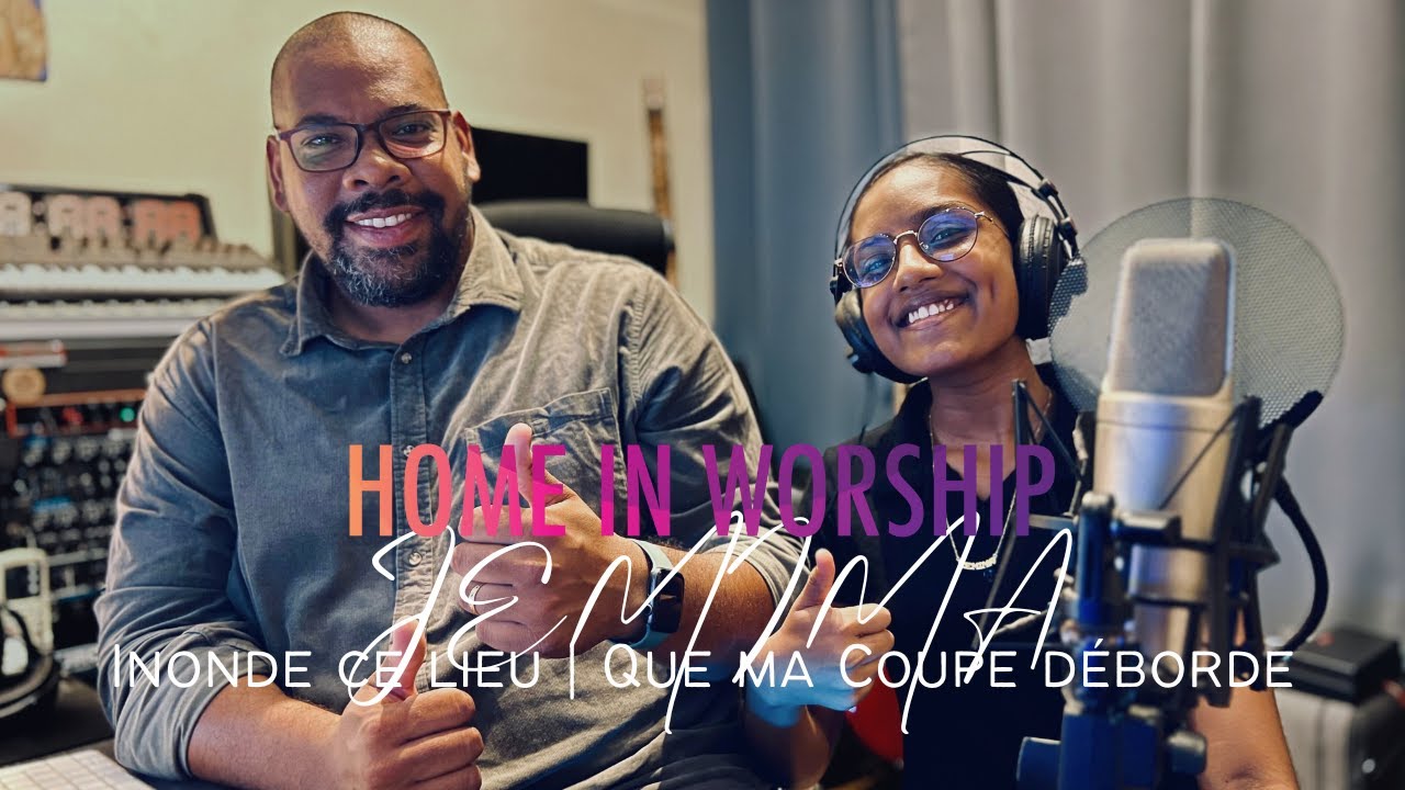 Worship medley with Jemima | Inonde ce lieu & Que ma coupe déborde