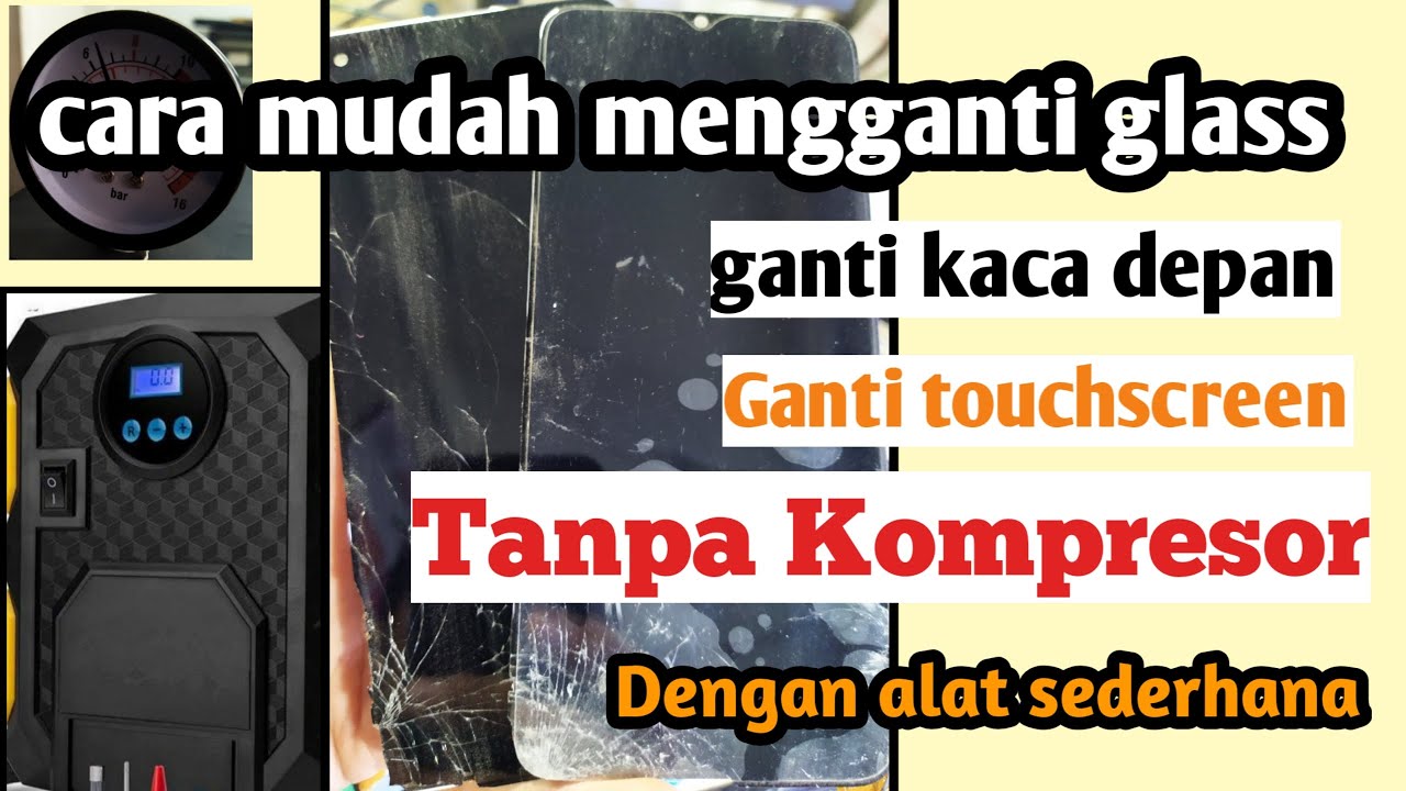 cara ganti kaca / glass / touchscreen dengan alat sederhana