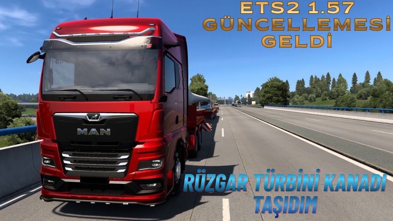 ETS2 1.57 Gerçekçi Dev Yük Taşıma! | 70 Metrelik Rüzgâr Türbini Kanadı