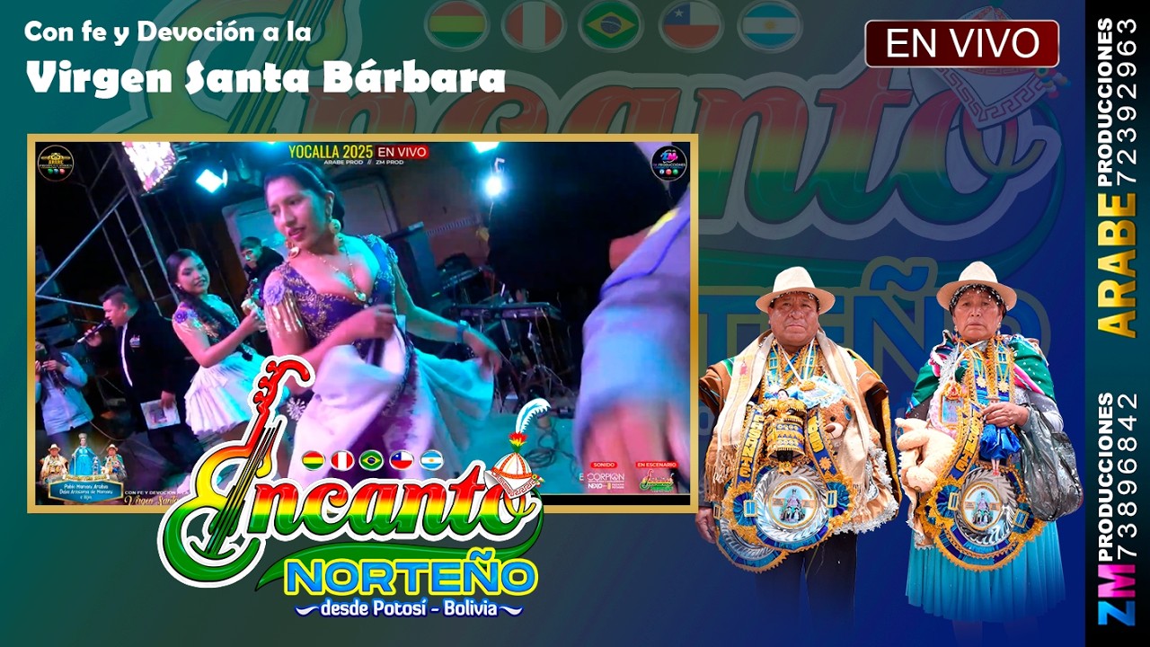 Encanto Norteño en Vivo 2025 / Yocalla / Festividad Virgen Santa Bárbara