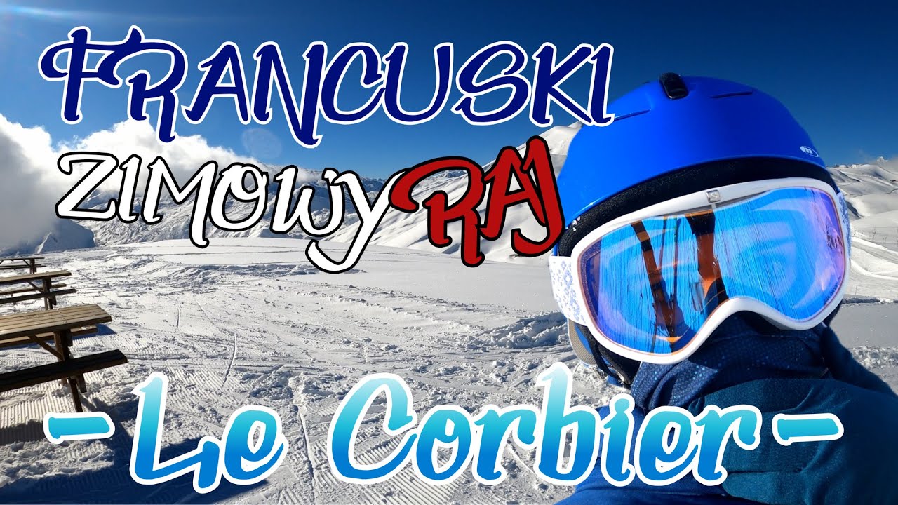 Le Corbier - Francuski zimowy raj (Les Sybelles '22) French Alps 4K