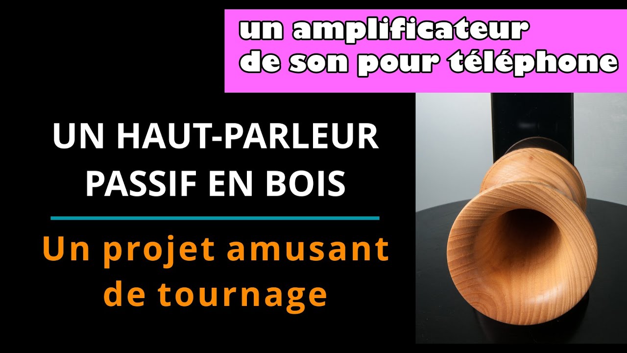 UN HAUT-PARLEUR PASSIF EN BOIS – Un projet amusant de tournage