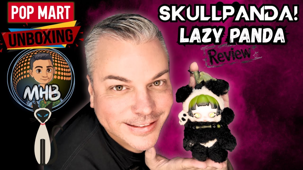 Popmart Skullpanda Lazy Panda Unboxing & Review