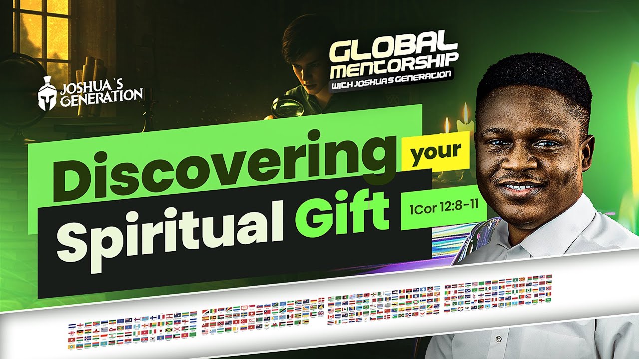 How to Discover Your SPIRITUAL GIFTS Part 2 | Global Mentorship with Joshua's Generation