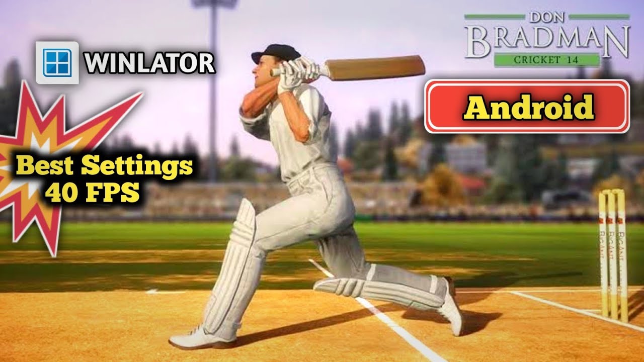BEST Don Bradman Cricket 14 Settings for Android Mobile | Winlator Emulator
