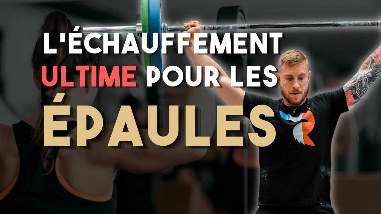 L'échauffement PARFAIT pour les ÉPAULES !