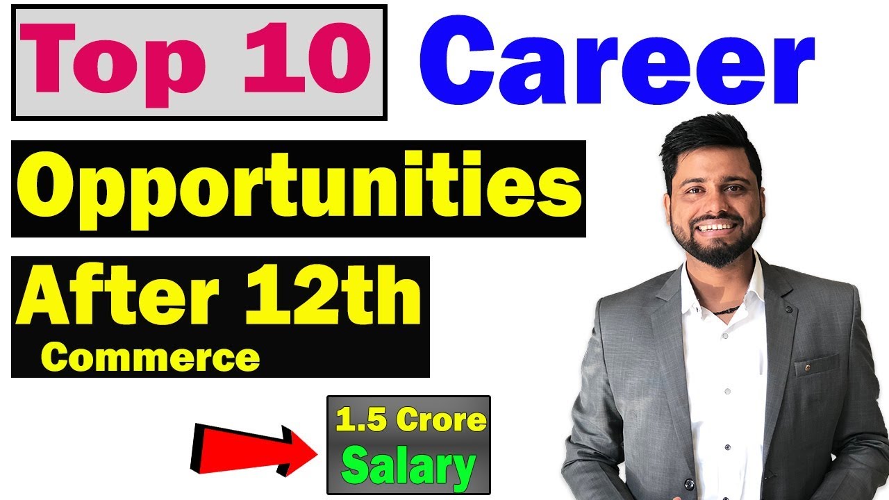 12th के बाद क्या करे || Best Career After 12th Commerce, Top 10 Jobs Best in Commerce Filed