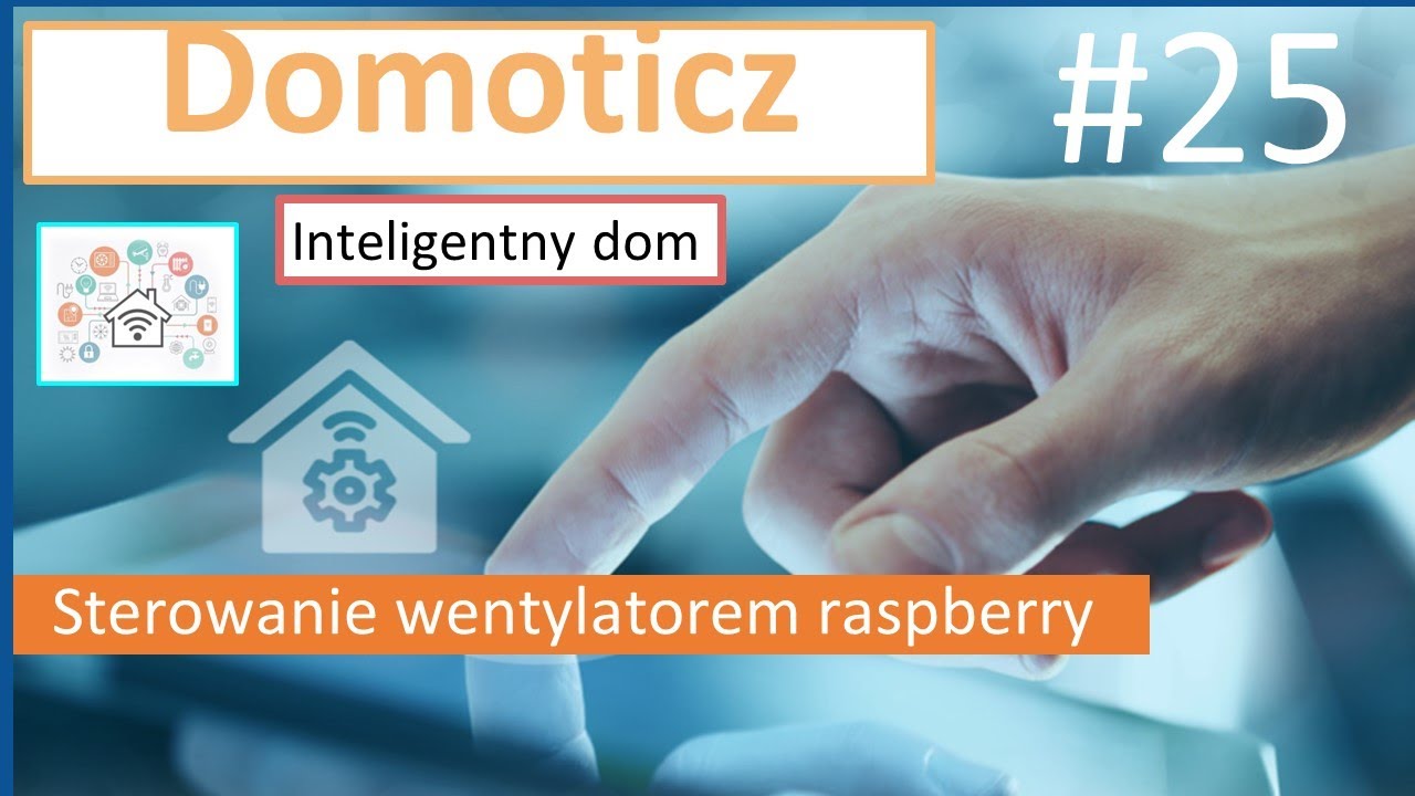 Inteligentny dom | #25 - Sterowanie wentylatorem raspberry przez Domoticz