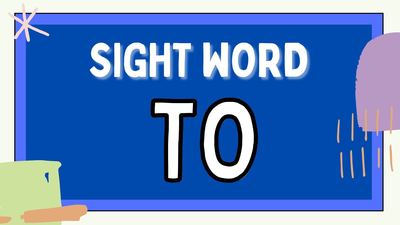 SIGHT WORD TO - Master sight words FAST - Kindergarten & Preschool _ Distant Learning
