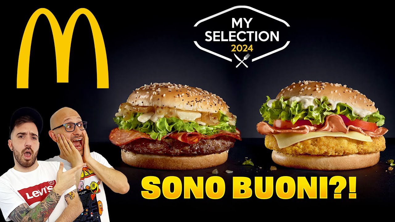 MY SELECTION 2024 - Proviamo i nuovi panini di McDonald's e Joe Bastianich