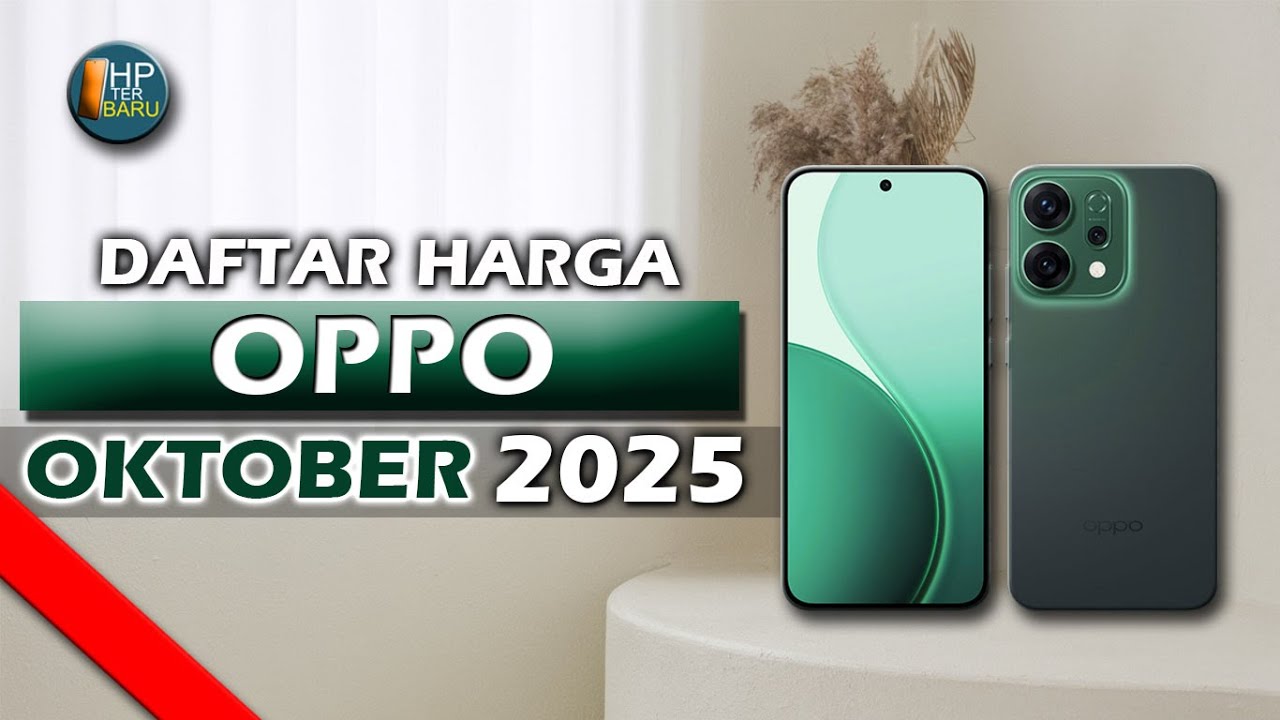 DAFTAR HARGA HP OPPO TERBARU BULAN OKTOBER 2025