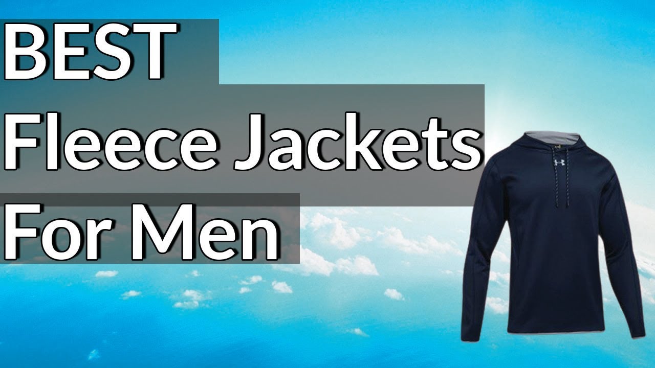 Best Fleece Jackets Reviews 2023 | Best Budget Fleece Jackets (Buying Guide)