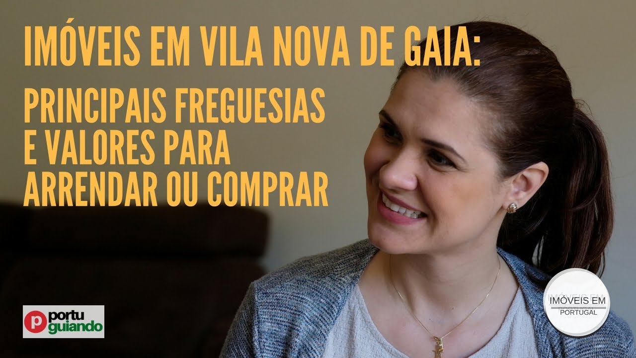 Imóveis em Vila Nova de Gaia