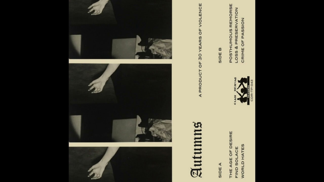 AUTUMNS - A PRODUCT OF 30 YEARS OF VIOLENCE