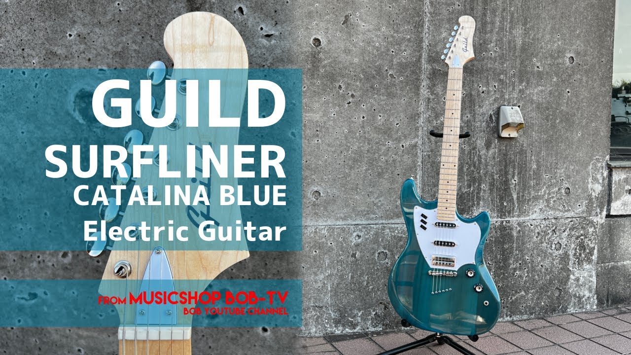 GUILD SURFLINER CATALINA BLUE【商品紹介】エレキギター《在庫有・販売可》#ボブ楽器店 #鹿嶋市 #茨城県 #楽器店 #楽器屋 #GUILD #ギルド #ギター