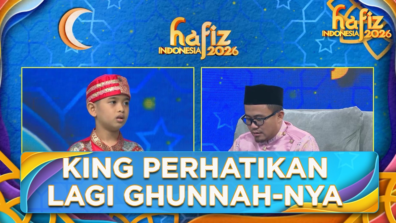 PERBAIKI! King Perlu Perhatikan Lagi Ghunnah-nya | HAFIZ INDONESIA 2026 | Eps 25 Part 5