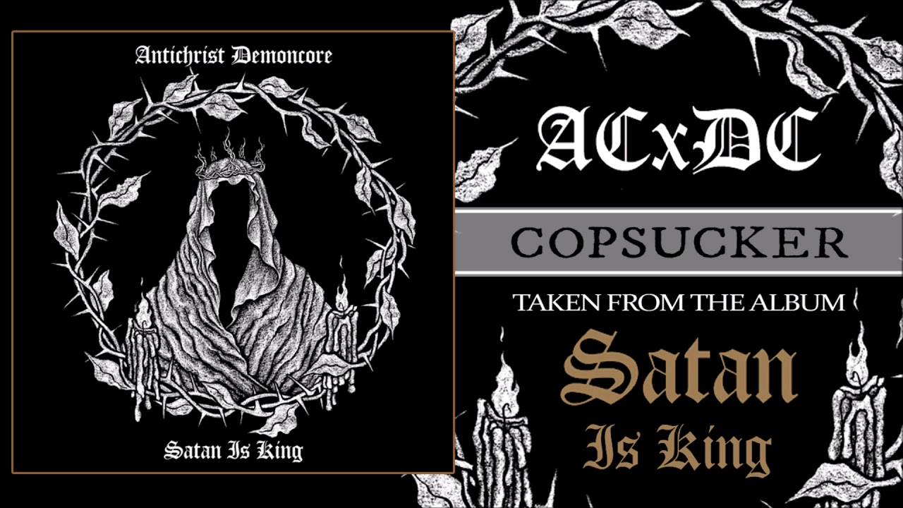 ACxDC - COPSUCKER (OFFICIAL AUDIO)